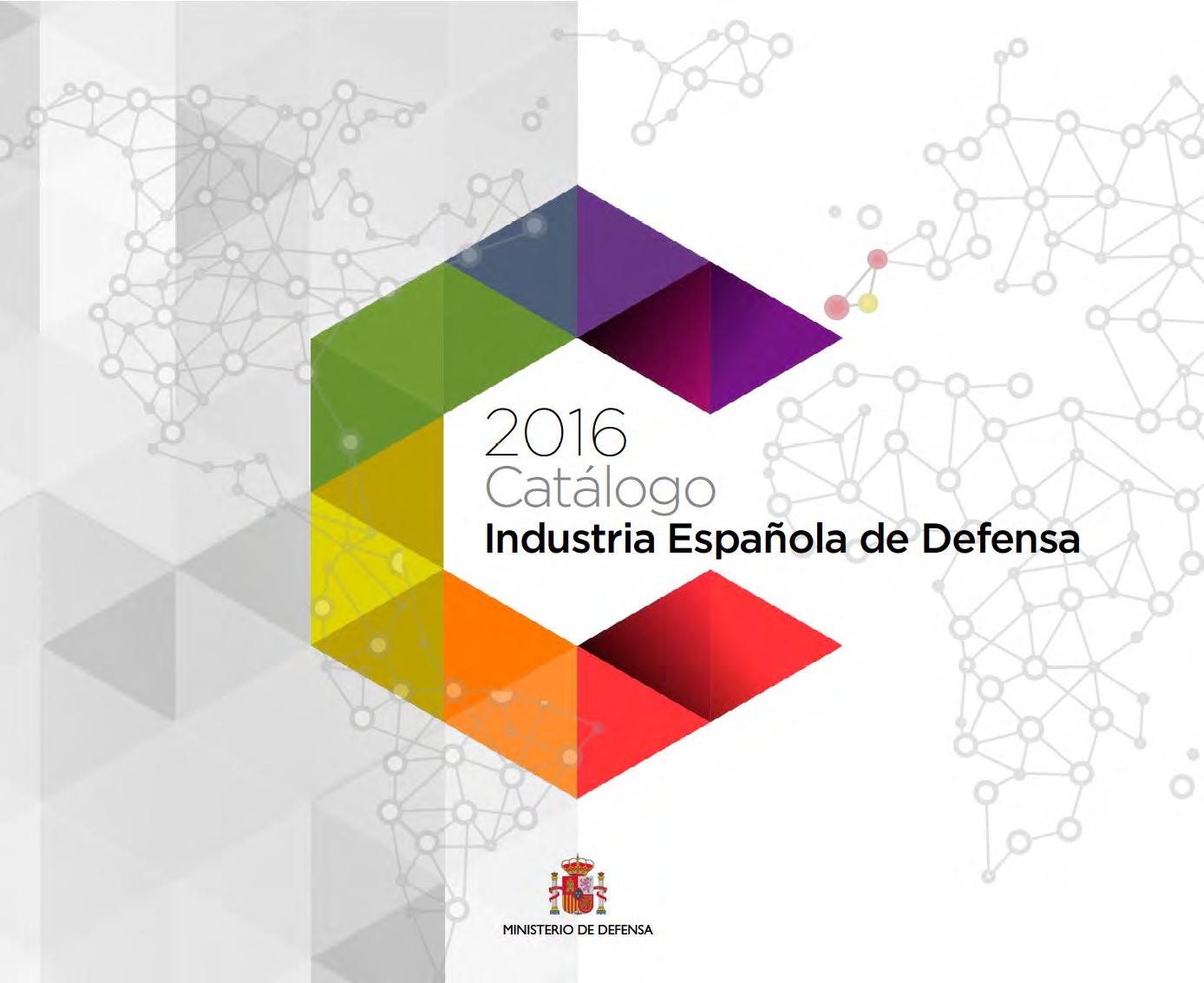 CATÁLOGO DE LA INDUSTRIA ESPAÑOLA DE DEFENSA 2016